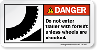 Do Not Enter Trailer Unless Wheels Chocked Label