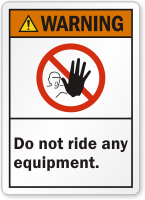 Do Not Ride Any Equipment ANSI Warning Label