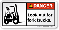 Look Out For Fork Trucks ANSI Danger Label