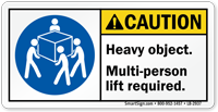 Heavy Object, Multi Person Lift Required ANSI Label