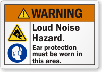 Loud Noise Hazard Wear Ear Protection Warning Label