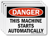This Machine Starts Automatically OSHA Danger Label