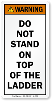 Do Not Stand On Top Of Ladder Label