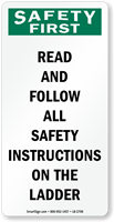 Read Follow All Safety Instructions On Ladder Label