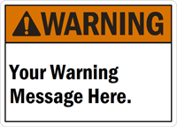 Custom ANSI Warning Sign