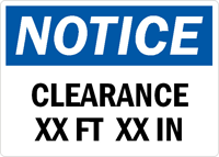 Notice Clearance XX FT XX IN Sign