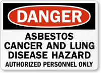 Danger Asbestos Cancer Lung Hazard Sign