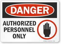 Best Selling Danger Authorized Personnel Only Sign Label