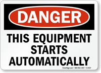 Danger Equipment Starts Automatically Sign