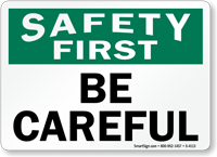 Safety First  Sign