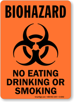 Biohazard No Eating, Smoking or Drinking Sign