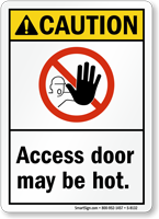 Caution Access Door Hot Sign