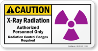 X Ray Radiation Authorized Personnel Only Sign