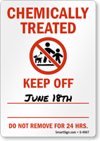 Chemically Treated Keep Off Kids and Pets Sign