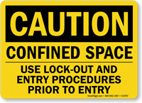 Confined Space Use Lock Out Procedures Sign