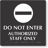 Do Not Enter Tactile Touch Braille Sign