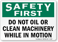 Do Not Oil Machinery In Motion Sign