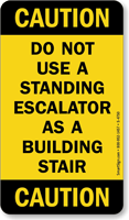 Do Not Use a Standing Escalator Sign