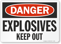 Explosives Keep Out OSHA Danger Sign