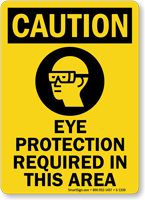 Caution Eye Protection Required Sign