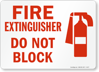 Fire Extinguisher Do Not Block Sign