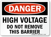 Danger High Voltage Do Not Remove Sign
