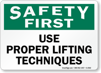 Safety First Proper Lifting Techniques Sign