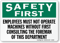 Must Not Operate Machines Without Consulting Sign