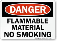 Flammable Material No Smoking Sign OSHA Danger