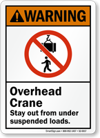 Overhead Crane, Stay Out From Suspended Loads Sign