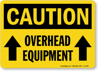 Caution Overhead Equipment Sign