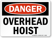 Danger Overhead Hoist Sign