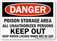 Poison Area Unauthorized Persons Keep Out Sign