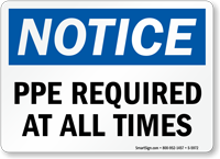 PPE Required At All Times Notice Sign