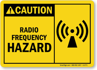 Caution Radio Frequency Hazard Sign