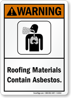 Roofing Materials Contain Asbestos ANSI Warning Sign