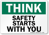 Think Safety Starts With You Sign