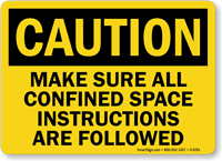 Caution Confined Space Instructions Sign