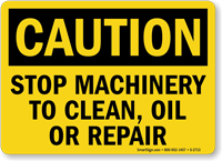 Stop Machinery To Clean Oil Repair Sign