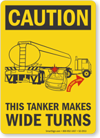 This Tanker Makes Wide Turns OSHA Caution Label