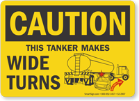 This Tanker Makes Wide Turns OSHA Caution Label