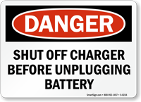 Danger Charger Unplugging Battery Sign