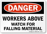 Danger Workers Above Watch Sign