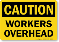 Workers Overhead OSHA Caution Sign