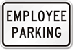 EMPLOYEE PARKING Sign