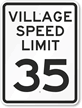 Village Speed Limit Sign