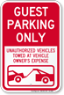 Guest Parking Only, Unauthorized Vehicles Towed Sign