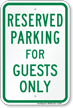 Parking Space Reserved For Guests Only Sign