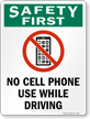 Safety First  No Cell Phone Use Driving Sign