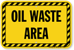 Oil Waste Area Sign